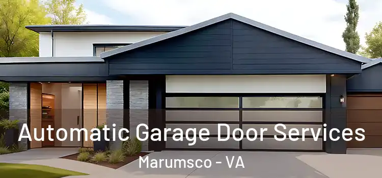  Automatic Garage Door Services Marumsco - VA