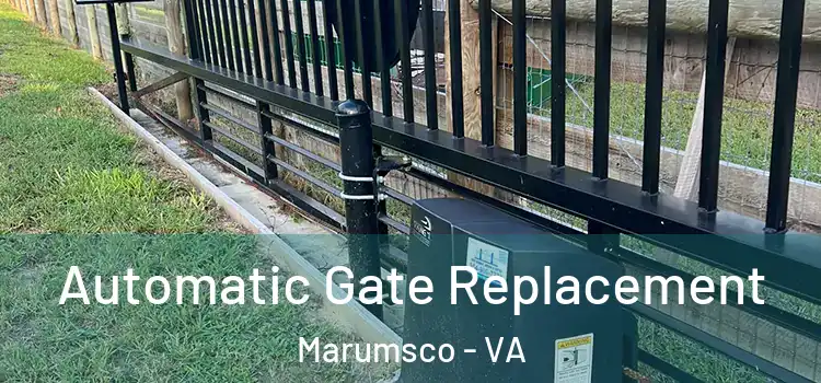  Automatic Gate Replacement Marumsco - VA
