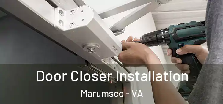Door Closer Installation Marumsco - VA