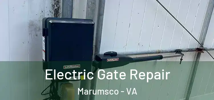 Electric Gate Repair Marumsco - VA