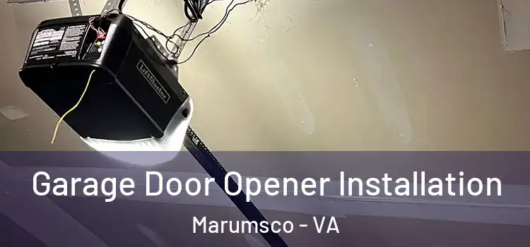  Garage Door Opener Installation Marumsco - VA