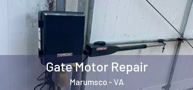 Gate Motor Repair Marumsco - VA