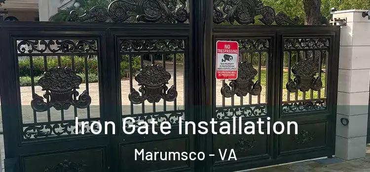 Iron Gate Installation Marumsco - VA