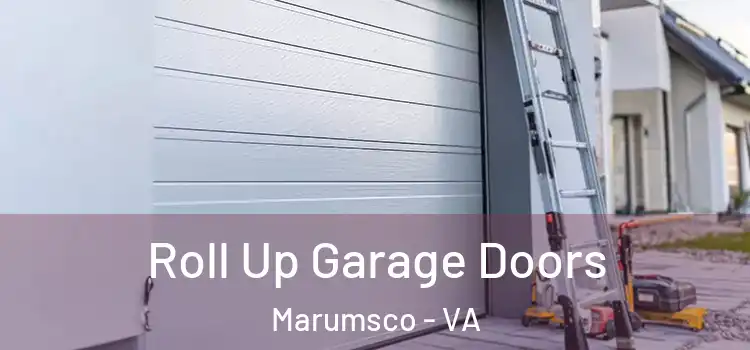  Roll Up Garage Doors Marumsco - VA