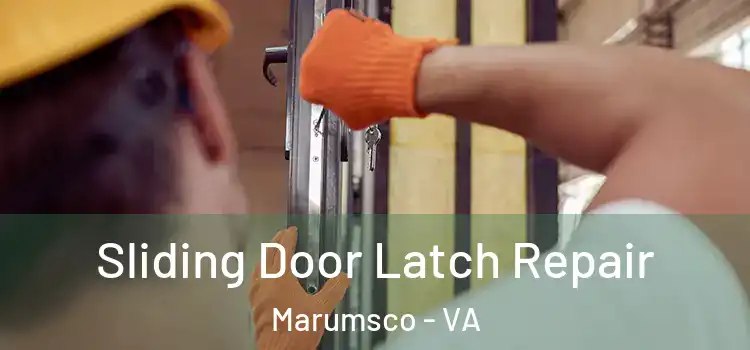 Sliding Door Latch Repair Marumsco - VA