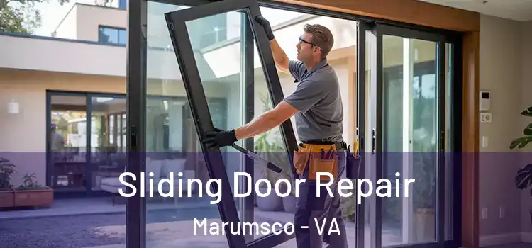 Sliding Door Repair Marumsco - VA