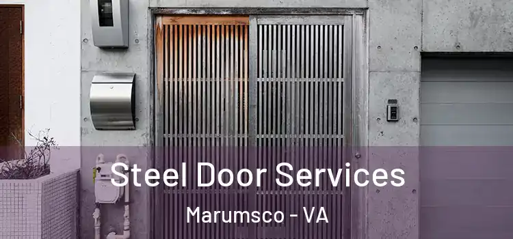 Steel Door Services Marumsco - VA